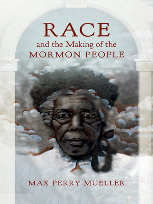 cover image of Race and the Making of the Mormon People